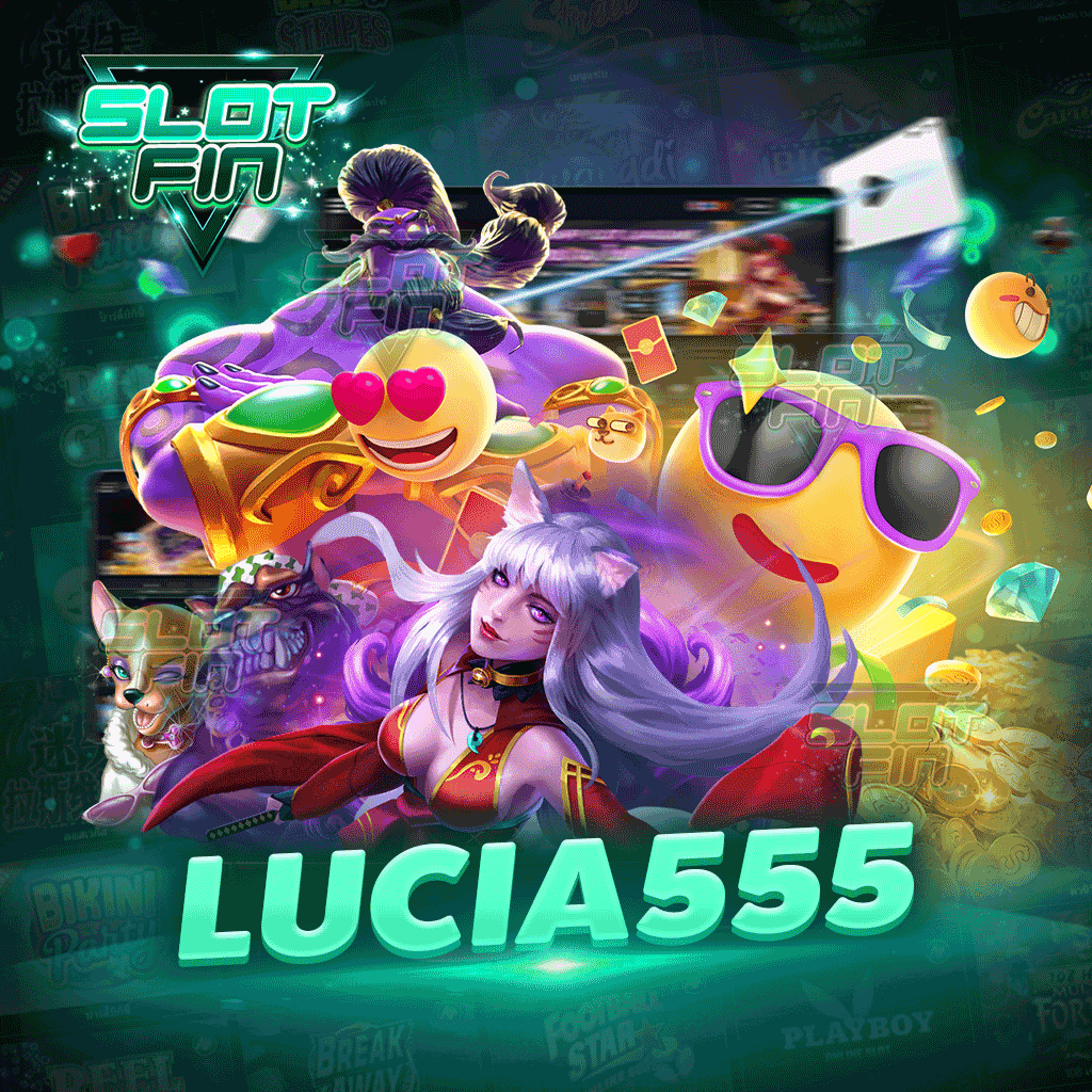 lucia 555 เว็บสล็อตออนไลน์ รวมเกมสล็อตมาใหม่ ได้เงินง่าย