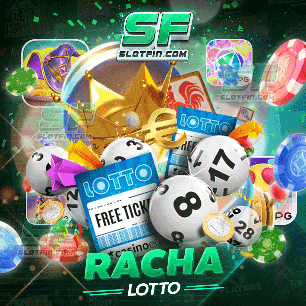 racha lotto แหล่งขุมทรัพย์ของนักเสี่ยงโชคจากทั่วไทย