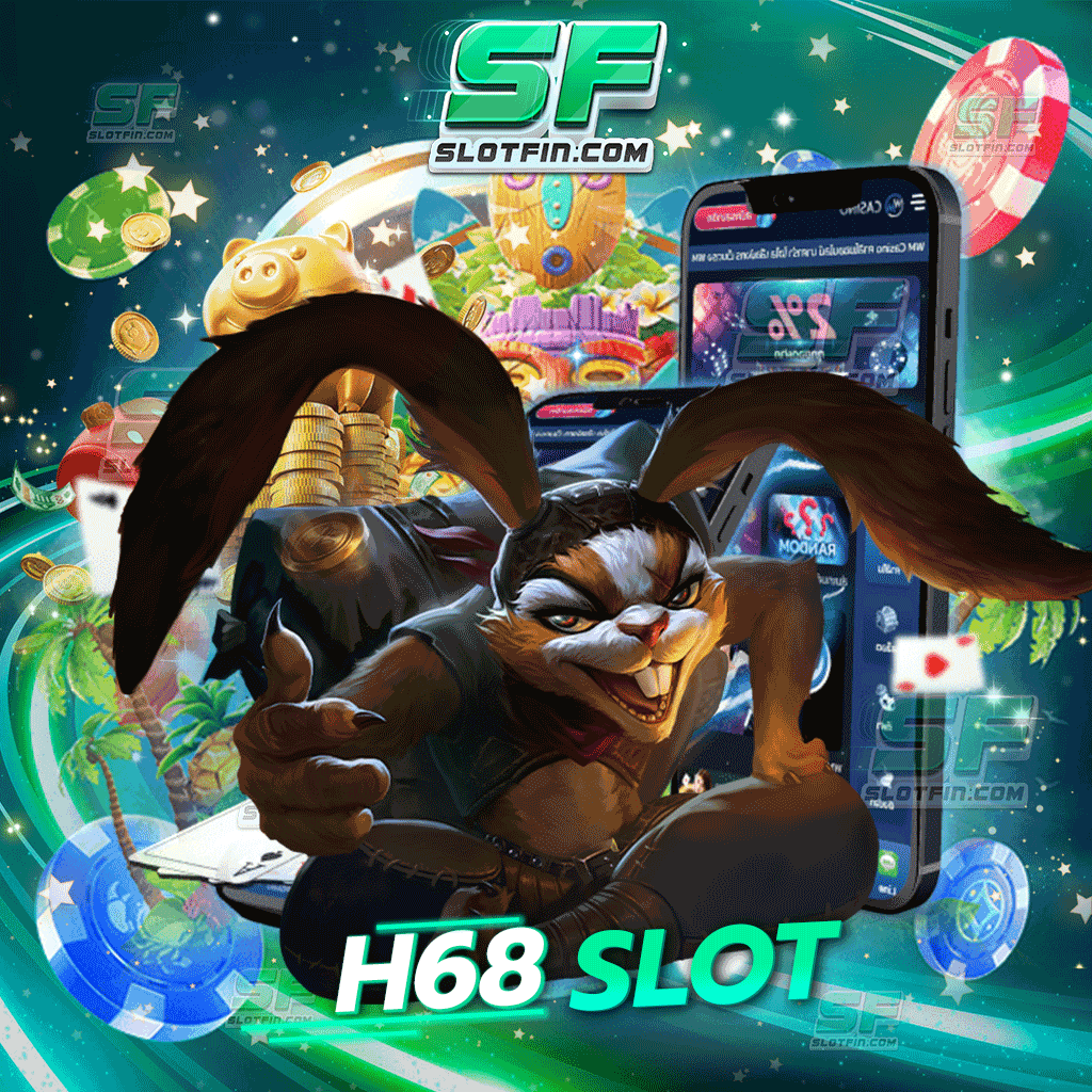 h68 slot เติมเงินเสี่ยงดวงออนไลน์เว็บคาสิโนออนไลน์จากต่างประเทศ คาสิโนออนไลน์สล็อตดีที่สุด
