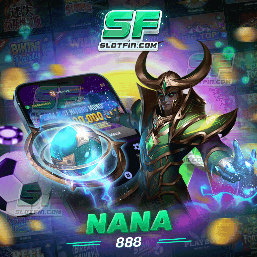 nana888 สล็อตเว็บตรงเดิมพันได้เพลิดเพลินทุกวัน