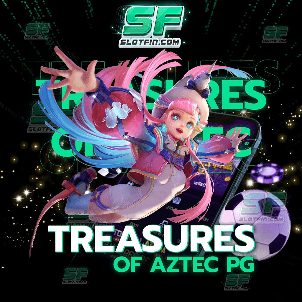 Treasures of Aztec PG เกมสล็อตรูปแบบใหม่ที่ได้รับความนิยมมากที่สุดในขณะนี้