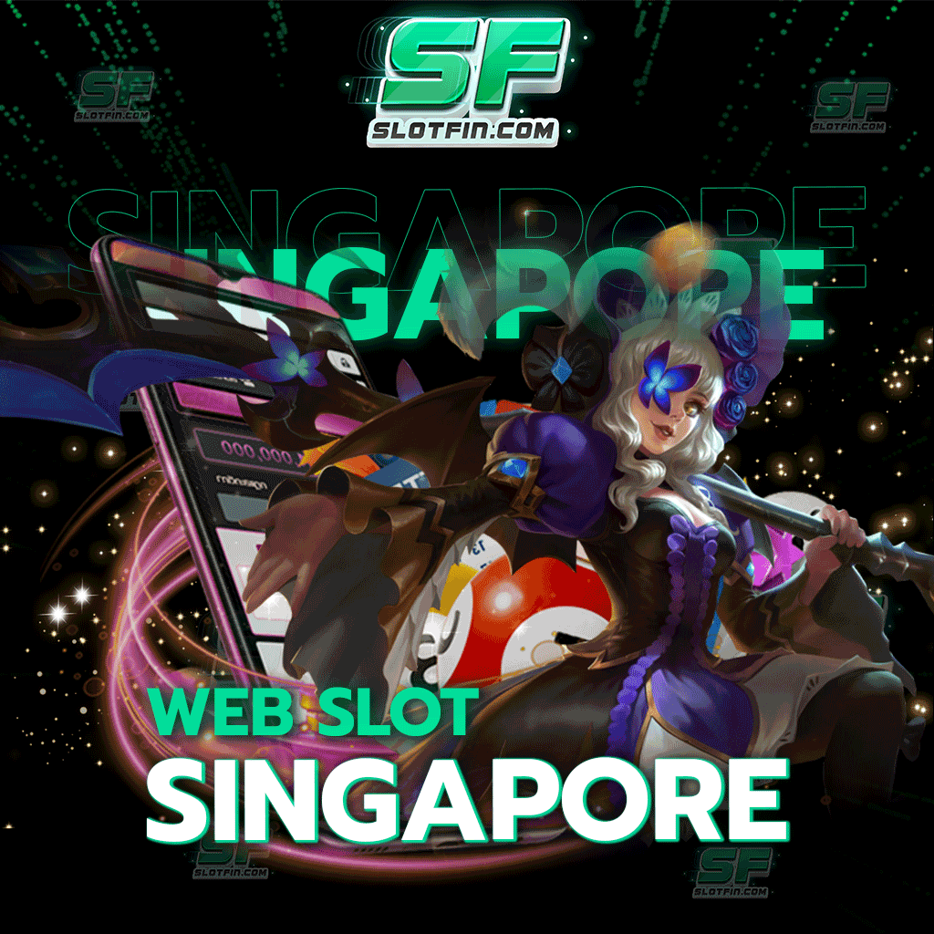 web slot singapore คาสิโนเว็บไทยที่มีประสบการณ์ในการสร้างเว็บเดิมพันมาแล้วมากมาย